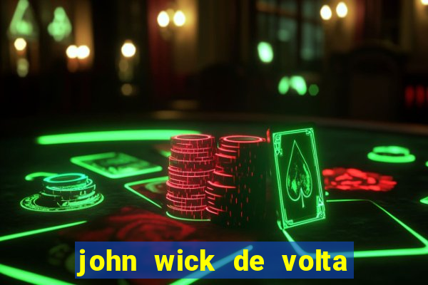 john wick de volta ao jogo dublado